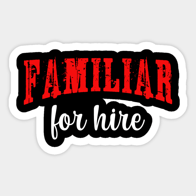 FAMILIAR FOR HIRE FUNNY VAMPIRE Sticker by Scarebaby